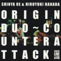 ORIGIN DUO～COUNTERATTACK 大江慎也 & 花田裕之ACOUSTIC LIVE