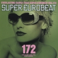 スーパーユーロビート　ＶＯＬ．１７２