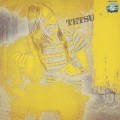 TETSU＜紙ジャケット仕様盤＞