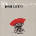ザ・ヒストリカル・コンクエスツ・オブ・ジョシュ・リッター
