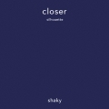 closer c/w silhouette＜限定盤＞