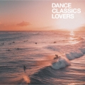 DANCE CLASSICS LOVERS＜限定盤＞