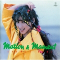 MOTION & MOMENT＜生産限定盤＞