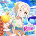 Ride the wave! [NIJIGAKU Monthly Songs♪7月度シングル]