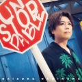 UNSTOPPABLE [CD+Blu-ray Disc]＜初回生産限定盤/豪華盤＞