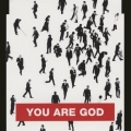 YOU ARE GOD