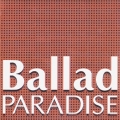 バラード・パラダイス