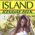 ISLAND REGGAE MIX by DJ BANA