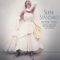スーパー・スタンダード＜紙ジャケット仕様盤＞