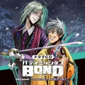 ドラマCD「バディミッションBOND」Extra Episode ～ヴィンウェイより愛をこめて～＜通常盤＞