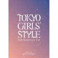 東京女子流 12th Anniversary Live *物語の1ページ* ～いつまでも光を放つから～