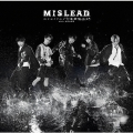 MISLEAD [CD+DVD]＜初回限定盤＞