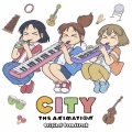 TVアニメ CITY THE ANIMATION オリジナル・サウンドトラック