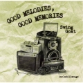 GOOD MELODIES,GOOD MEMORIES