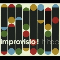 インプロビスト!
