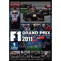 F1 GRAND PRIX 2011 2011 FIA FORMULA ONE WORLD CHAMPIONSHIP Volume 1 Round.1-4