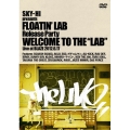 SKY-HI presents FLOATIN' LAB Release party Welcome to the "LAB"