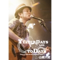 "YESTERDAYS AND TODAYS" Live at 渋谷STAR LOUNGE
