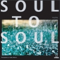 SOUL TO SOUL