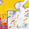 Choros & Improvisations Live