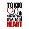 TOKIO 20th Anniversary Live Tour HEART
