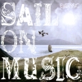 SAIL ON MUSIC (A-TYPE) [CD+DVD]＜限定盤＞