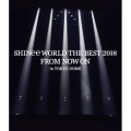 SHINee WORLD THE BEST 2018 ～FROM NOW ON～ in TOKYO DOME＜通常盤＞