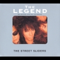 ザ・レジェンド | ストリート・スライダーズ ベスト＜完全生産限定盤＞