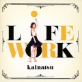 LiFEWORK [CD+DVD]＜初回限定盤＞