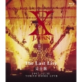 X JAPAN The Last Live 完全版 1997.12.31 TOKYO DOME LIVE