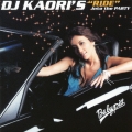 DJ KAORI'S "RIDE" into the PARTY