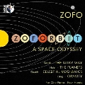 Zoforbit - A Space Odyssey [CD+Blu-ray Audio]