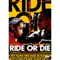 ライド・オア・ダイ