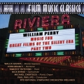 William Perry: Music for Great Films of the Silent Era Part 2