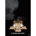 KING SUPER LIVE 2015 IN SAITAMA SUPER ARENA