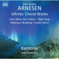 Kim Andre Arnesen: Infinity - Choral Works