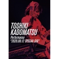 TOSHIKI KADOMATSU Performance "2020.08.12 SPECIAL GIG"