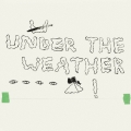 Under the Weather＜数量限定盤/カラー・ヴァイナル＞