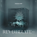 REVERBERATE ep. [CD+DVD]＜初回限定盤B' KT Zepp YokohamaライブDVD付＞