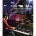 PLAY THE LUPIN “clips × parts collection” type