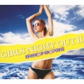 GIRLS NIGHT OUT vol.2