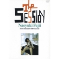 THE SESSION ～from (Naturally) to (Blow Session)