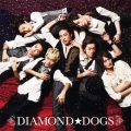 DIAMOND★DOGS＜通常盤＞