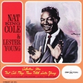 ナット・キング・コール・アンド・レスター・ヤング＜初回限定生産盤＞