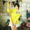 Say!!いっぱい＜通常盤＞