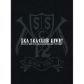 SKA SKA CLUB LIVE! 2012.11.11 SHIBUYA AX SKA SKA CLUB live 2012 "NEW HOPE"