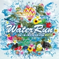 WATER RUN FESTIVAL mixed by Junya Shimizu