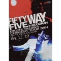 FIFTY FIVE WAY in BUDOKAN＜3ヶ月期間限定版＞