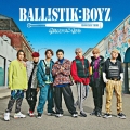 BALLISTIK BOYZ [CD+DVD]＜通常盤＞