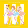 TVアニメ/データカードダス『アイカツオンパレード!』挿入歌「Sing a Song Sympathy!」